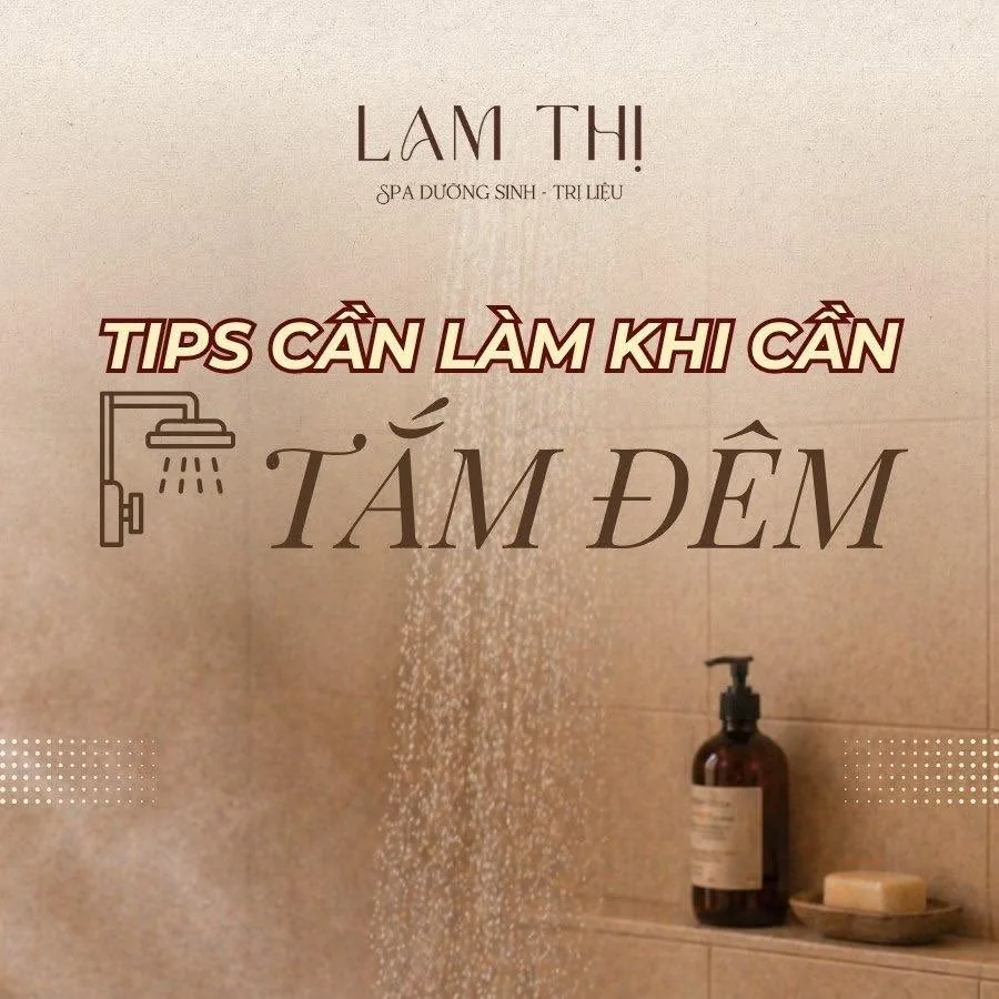 Những lưu ý khi cần tắm đêm – Lam Thị