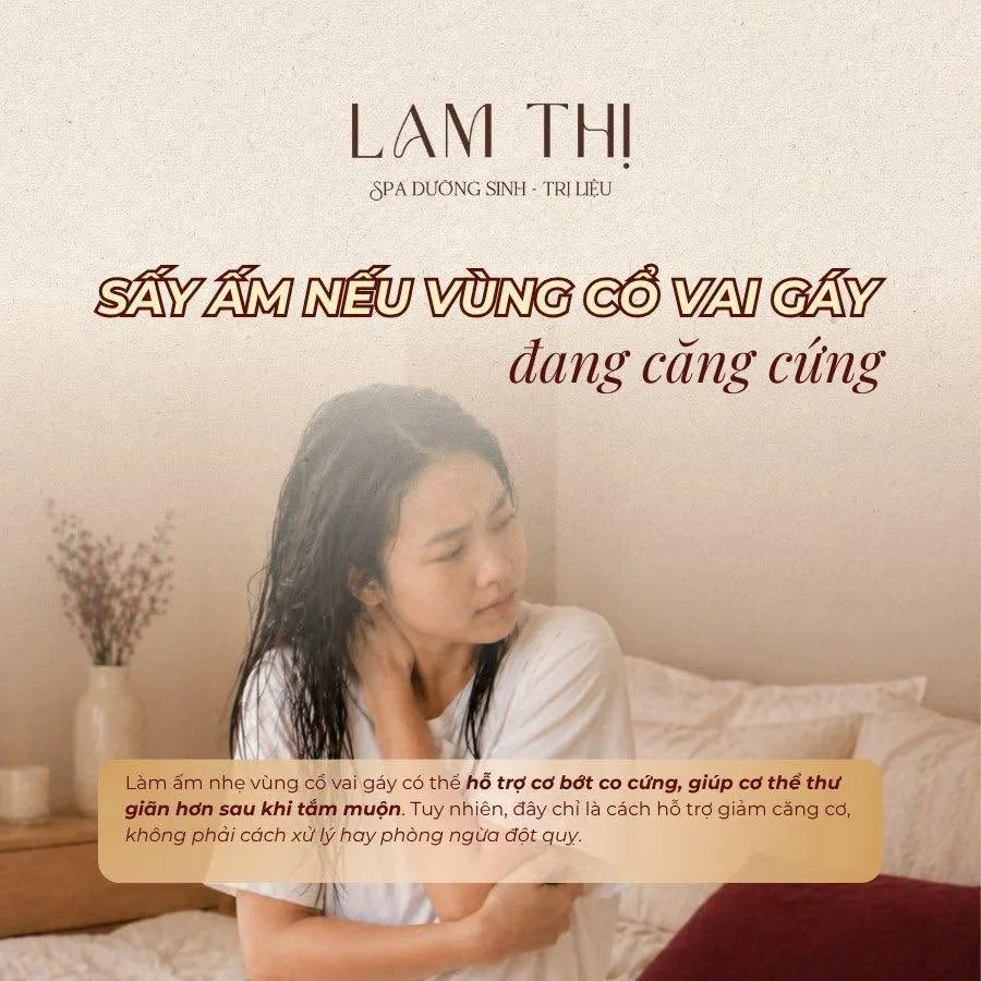 Sấy ấm vùng cổ vai gáy nếu đang căng cứng