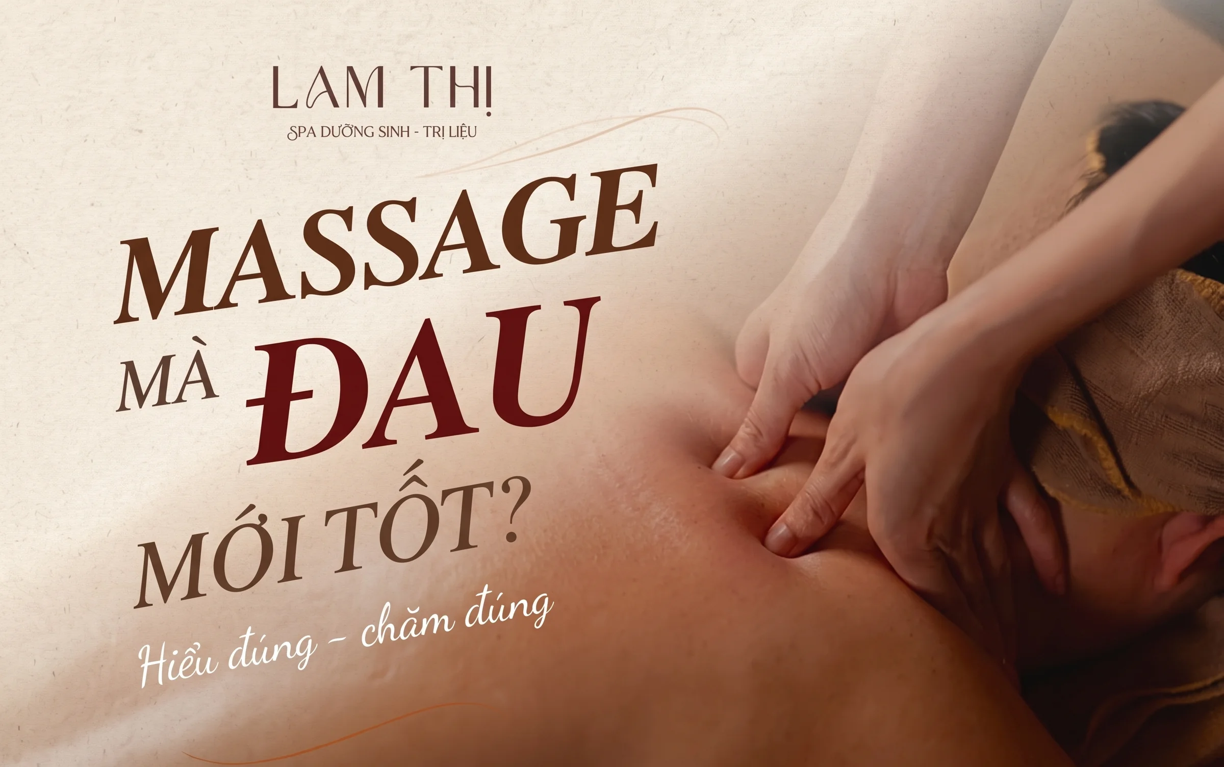 Massage mà đau mới tốt? – Lam Thị